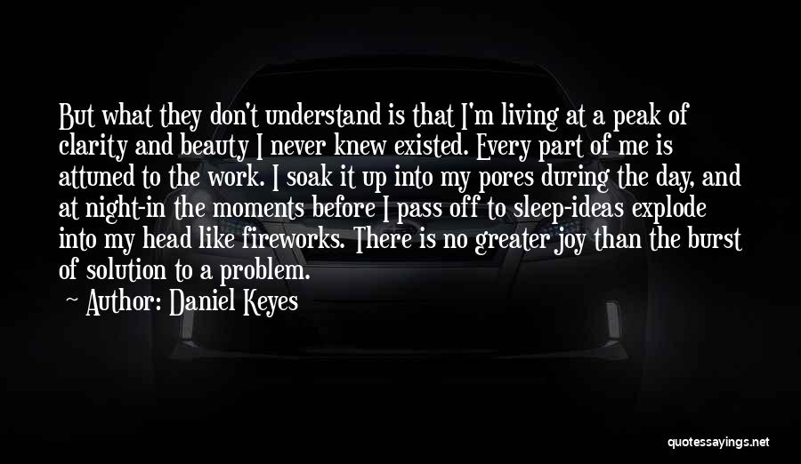 A Day Off Work Quotes By Daniel Keyes