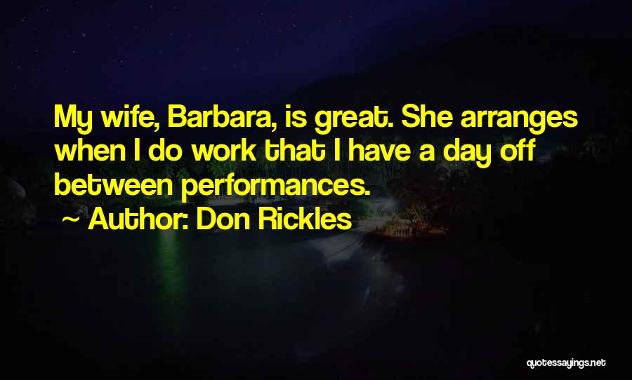 A Day Off Work Quotes By Don Rickles