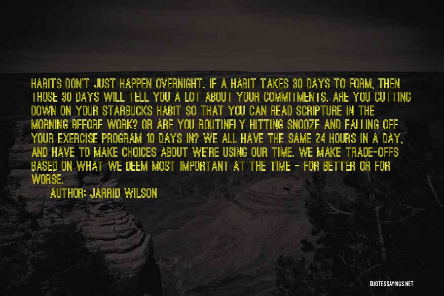 A Day Off Work Quotes By Jarrid Wilson