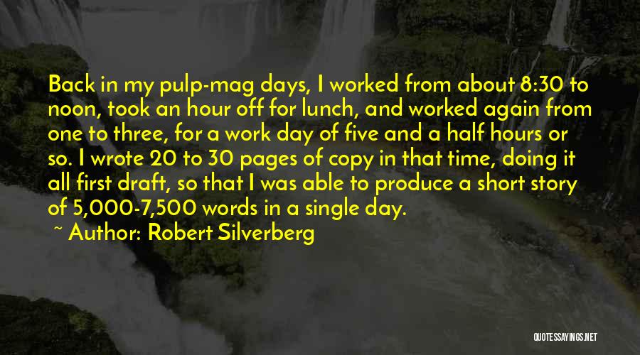 A Day Off Work Quotes By Robert Silverberg
