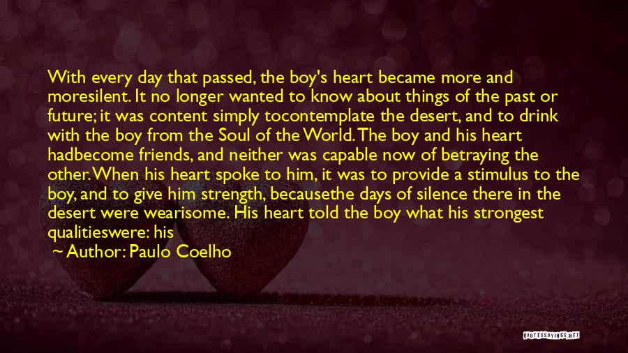 A Day Out With Friends Quotes By Paulo Coelho