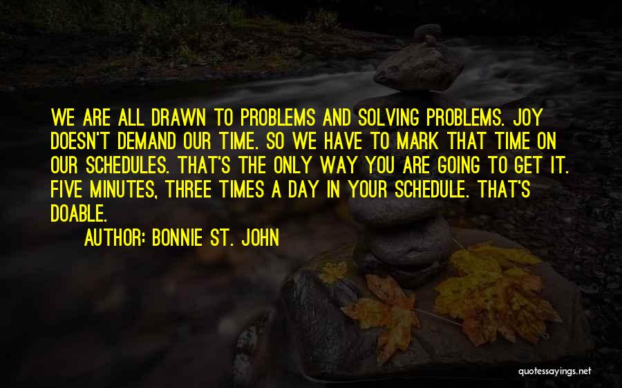 A Day Quotes By Bonnie St. John