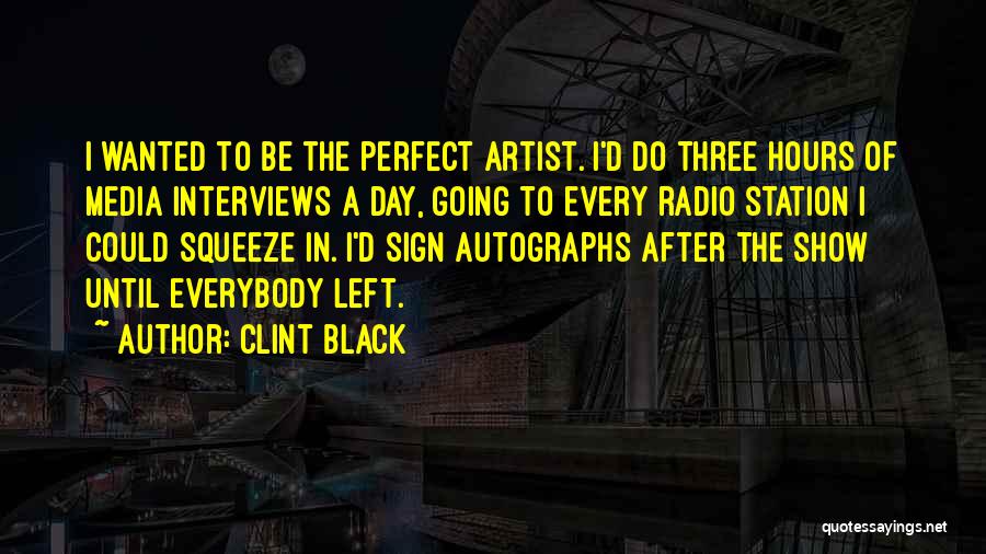 A Day Quotes By Clint Black