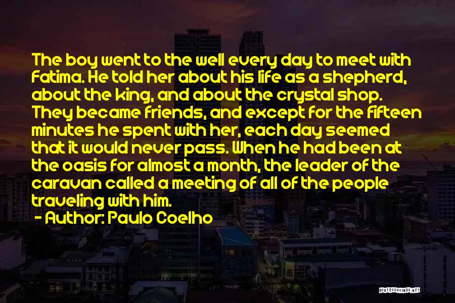 A Day Spent With Friends Quotes By Paulo Coelho