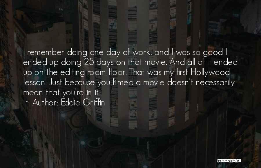 A Day To Remember Movie Quotes By Eddie Griffin