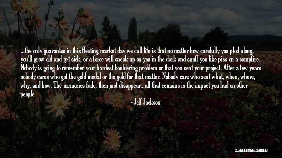 A Day To Remember Quotes By Jeff Jackson