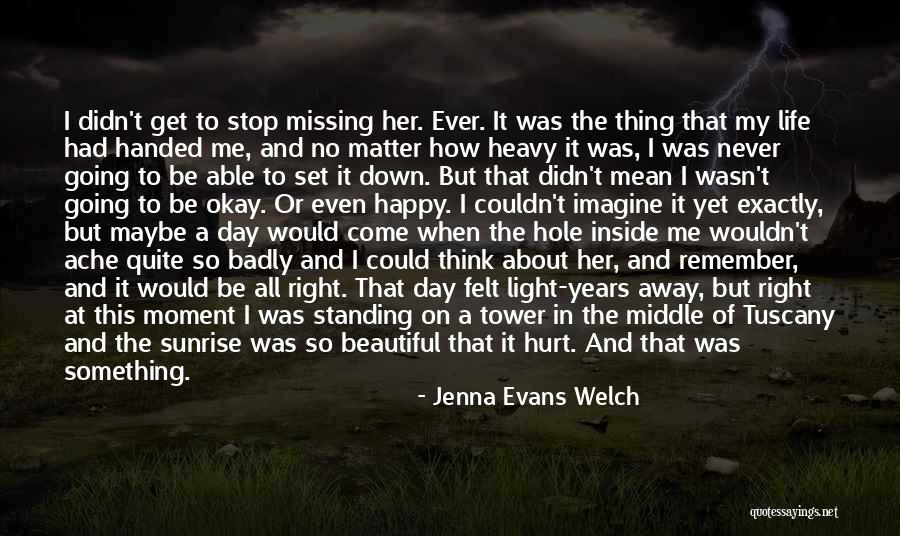 A Day To Remember Quotes By Jenna Evans Welch