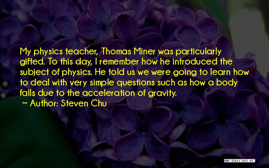 A Day To Remember Quotes By Steven Chu