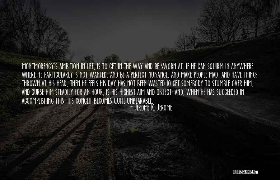 A Day Wasted Quotes By Jerome K. Jerome A Day Wasted Quotes By Jerome K. Jerome