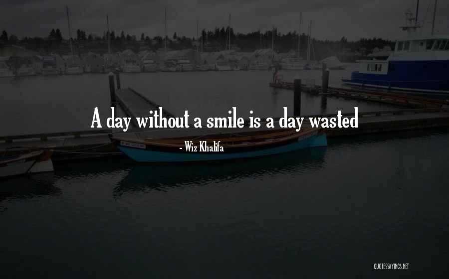 A Day Wasted Quotes By Wiz Khalifa A Day Wasted Quotes By Wiz Khalifa