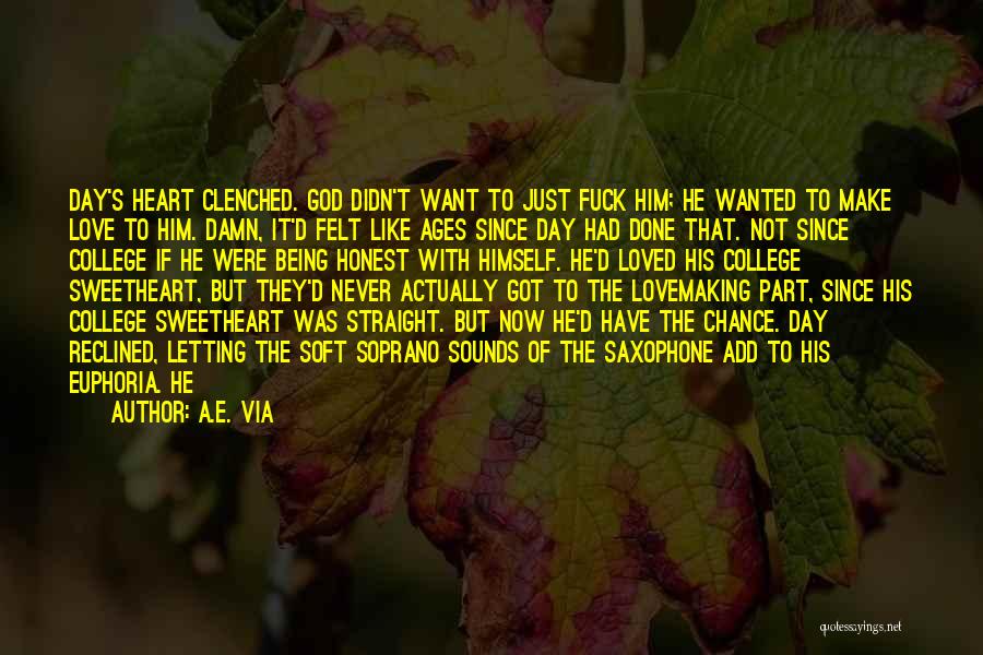 A Day With Love Quotes By A.E. Via