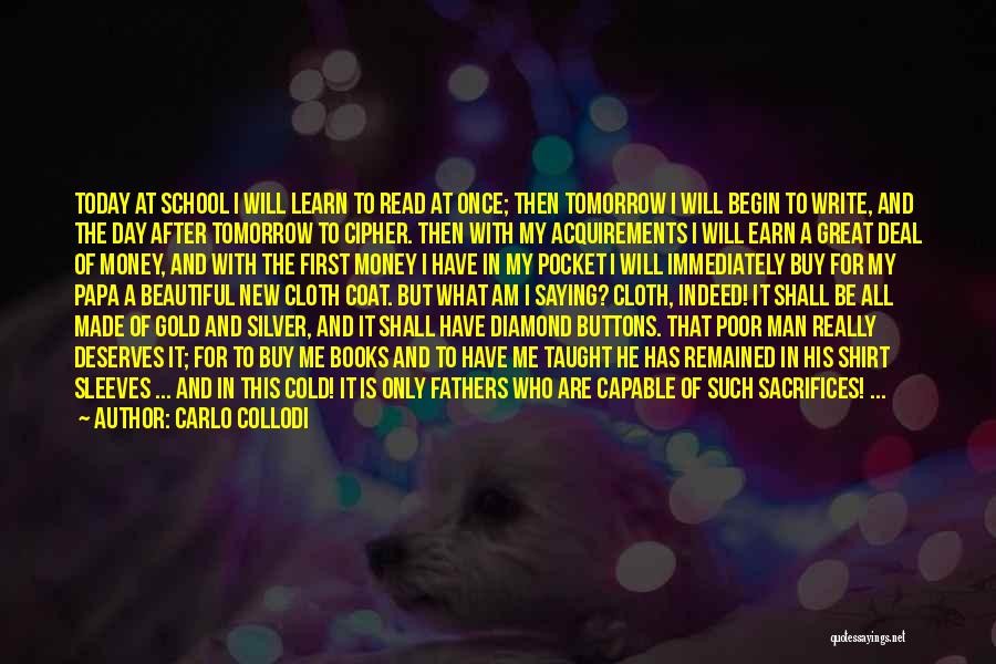 A Day With Love Quotes By Carlo Collodi