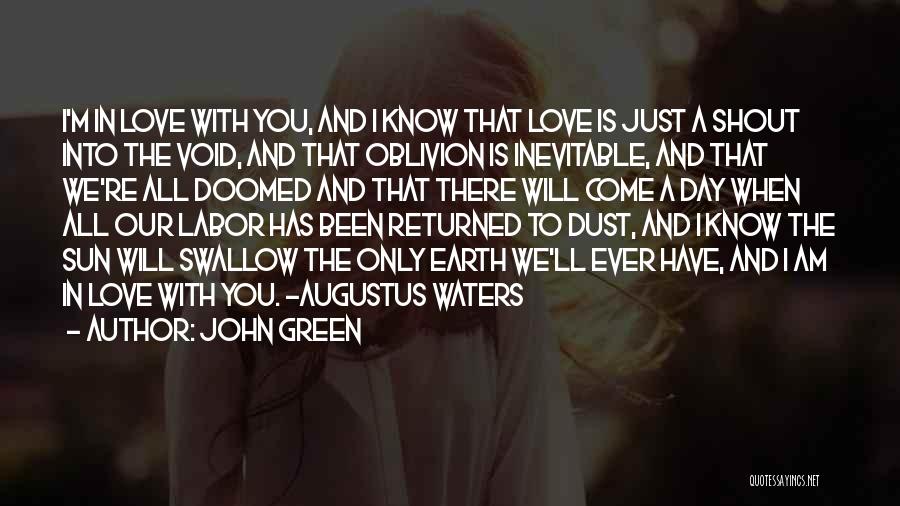 A Day With Love Quotes By John Green