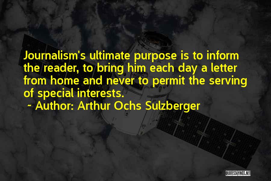 A Day With Someone Special Quotes By Arthur Ochs Sulzberger