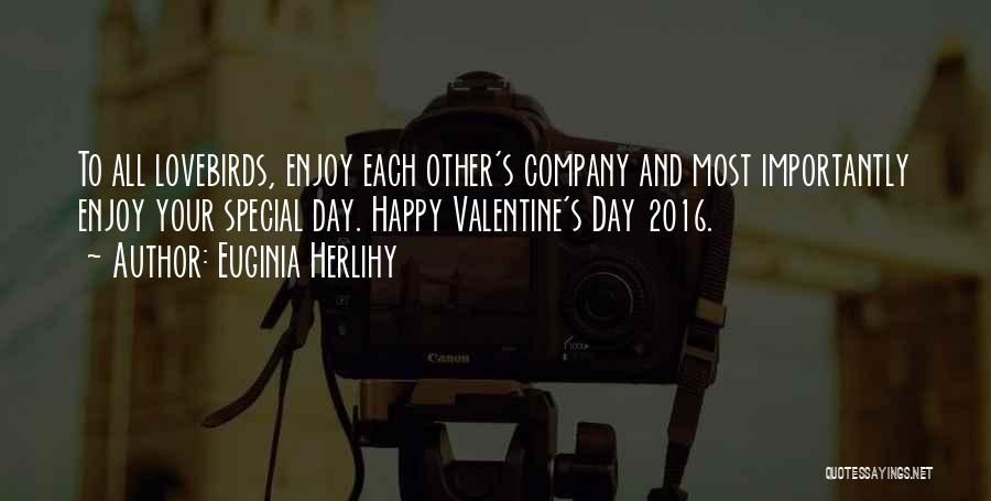 A Day With Someone Special Quotes By Euginia Herlihy