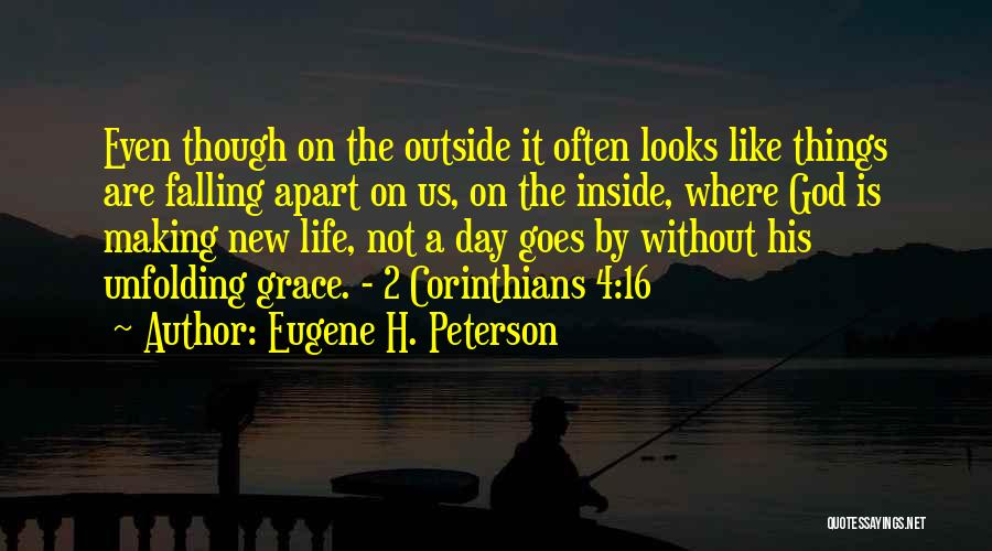 A Day Without God Quotes By Eugene H. Peterson