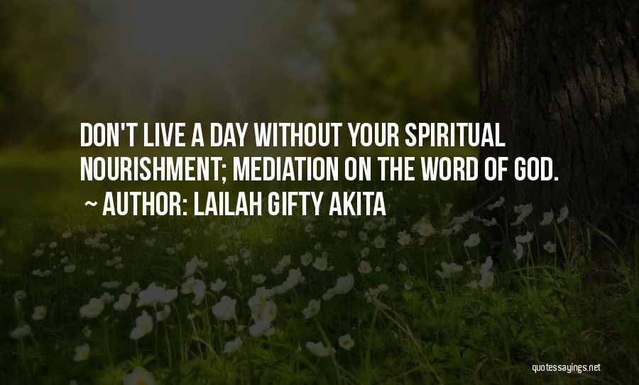 A Day Without God Quotes By Lailah Gifty Akita