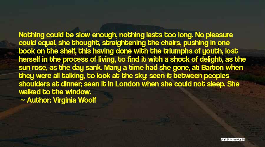 A Day Without Talking To Him Quotes By Virginia Woolf