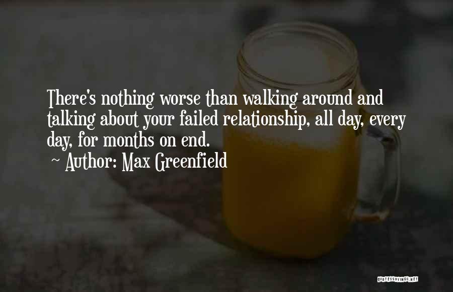 A Day Without Talking To You Quotes By Max Greenfield