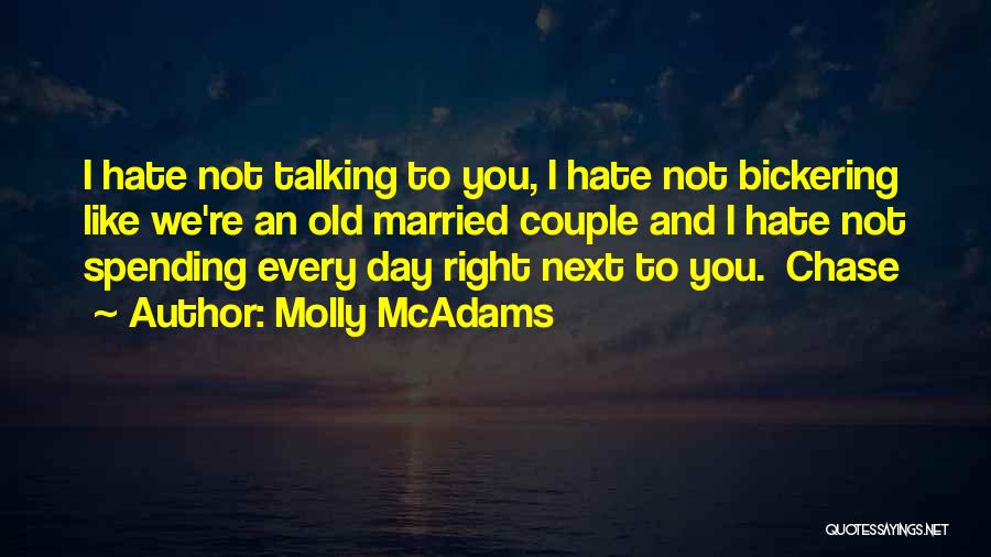 A Day Without Talking To You Quotes By Molly McAdams