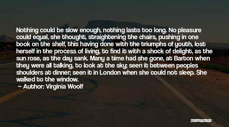 A Day Without Talking To You Quotes By Virginia Woolf