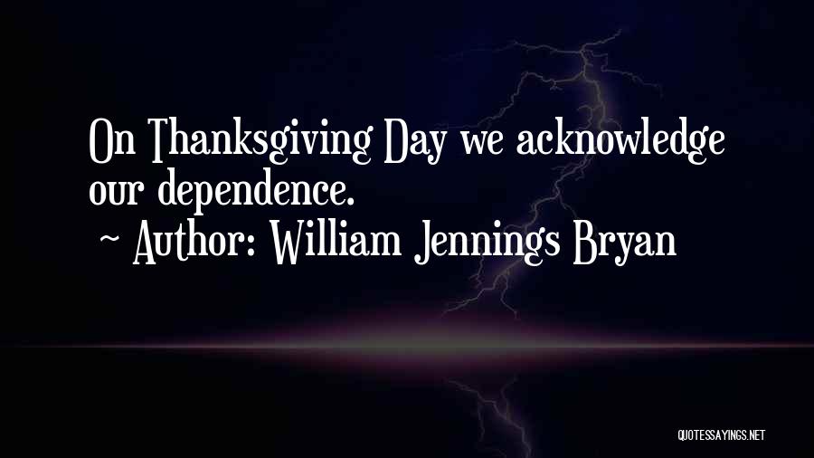 A Day Without You Funny Quotes By William Jennings Bryan