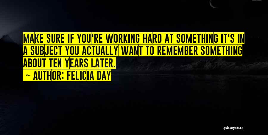 A Day's Work Quotes By Felicia Day