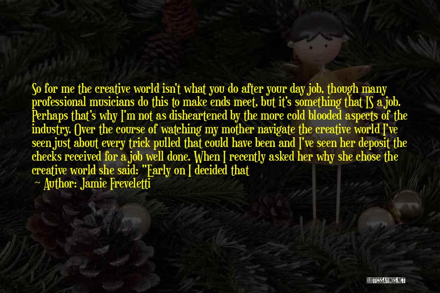 A Day's Work Quotes By Jamie Freveletti