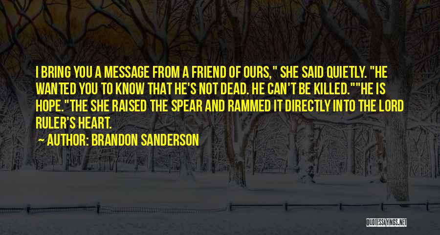 A Dead Best Friend Quotes By Brandon Sanderson