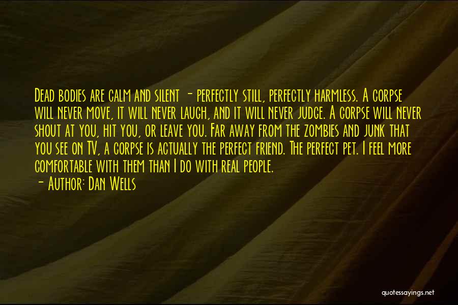 A Dead Best Friend Quotes By Dan Wells