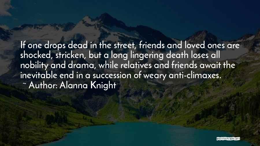 A Dead Loved One Quotes By Alanna Knight
