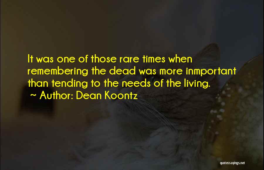 A Dead Loved One Quotes By Dean Koontz