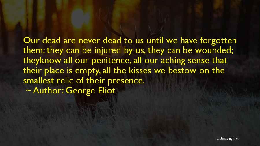 A Dead Loved One Quotes By George Eliot