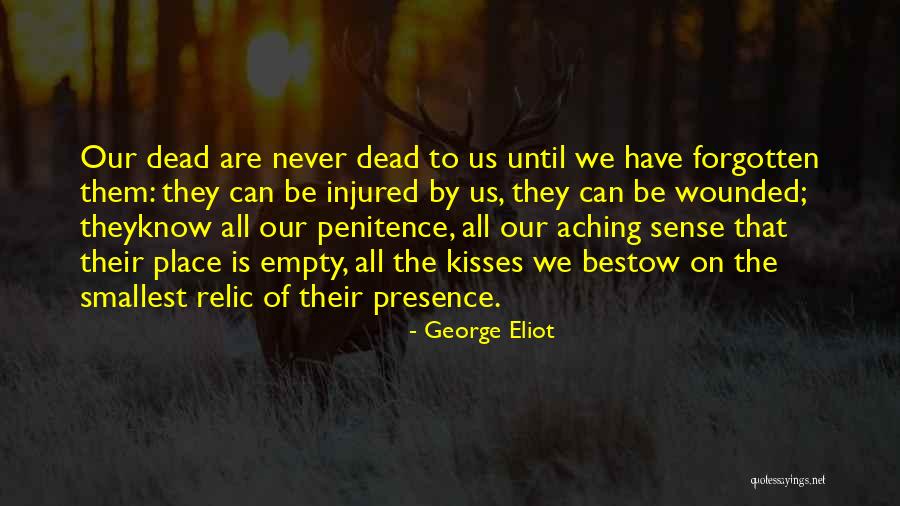 A Dead Loved One Quotes By George Eliot