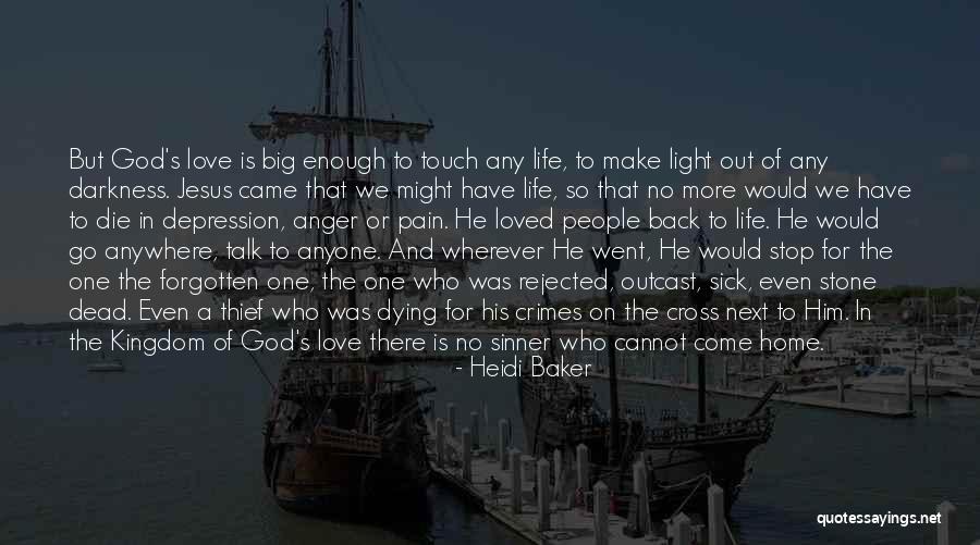 A Dead Loved One Quotes By Heidi Baker A Dead Loved One Quotes By Heidi Baker