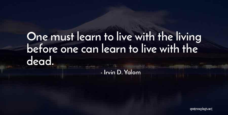 A Dead Loved One Quotes By Irvin D. Yalom