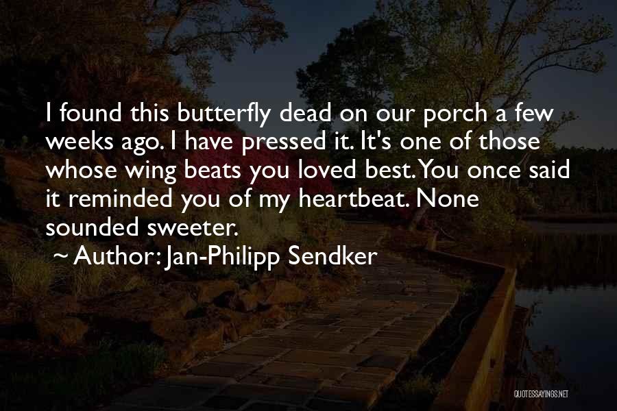 A Dead Loved One Quotes By Jan-Philipp Sendker