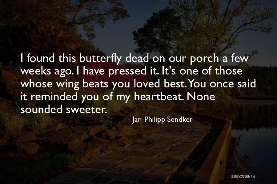 A Dead Loved One Quotes By Jan-Philipp Sendker