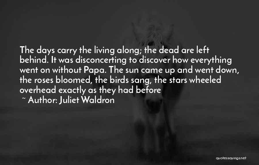 A Dead Loved One Quotes By Juliet Waldron