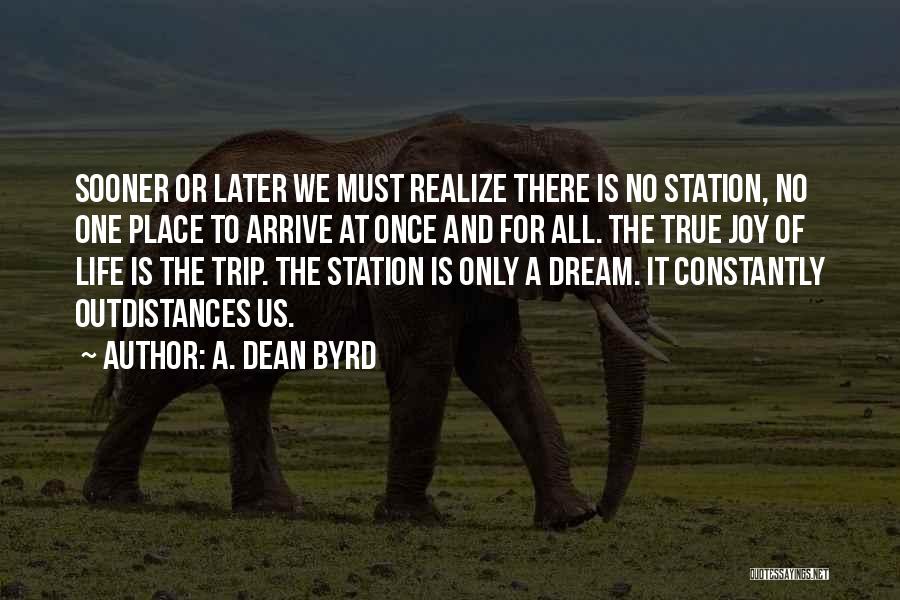 A. Dean Byrd Quotes 1620683