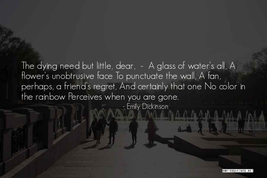 A Dear Friend Dying Quotes By Emily Dickinson