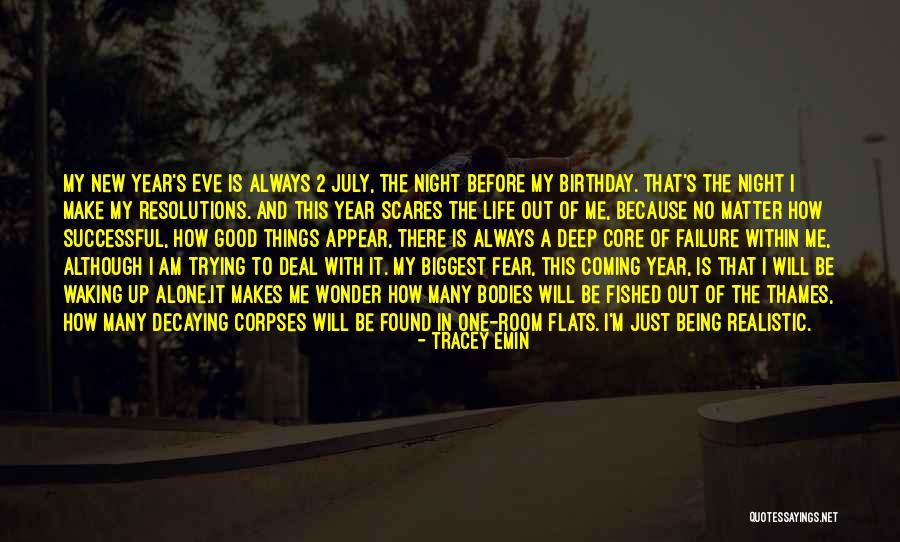 A Death Anniversary Quotes By Tracey Emin A Death Anniversary Quotes By Tracey Emin