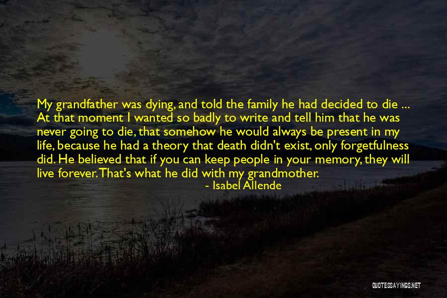A Death Grandmother Quotes By Isabel Allende A Death Grandmother Quotes By Isabel Allende