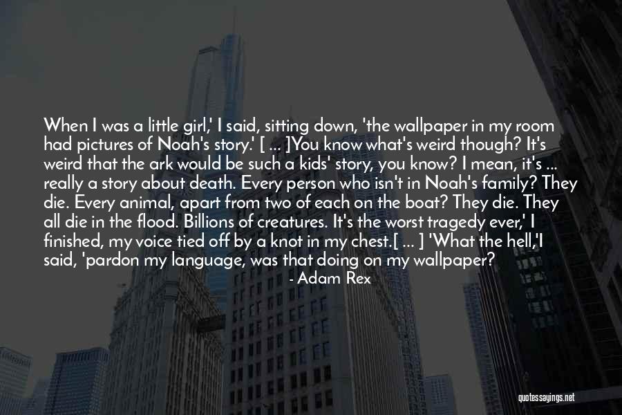 A Death In The Family Quotes By Adam Rex A Death In The Family Quotes By Adam Rex