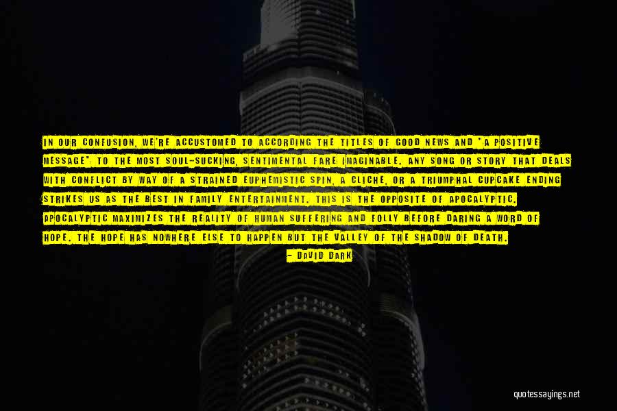 A Death In The Family Quotes By David Dark A Death In The Family Quotes By David Dark