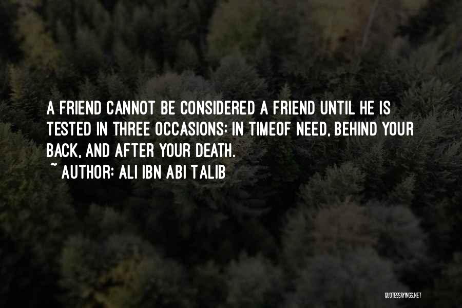A Death Of A Best Friend Quotes By Ali Ibn Abi Talib