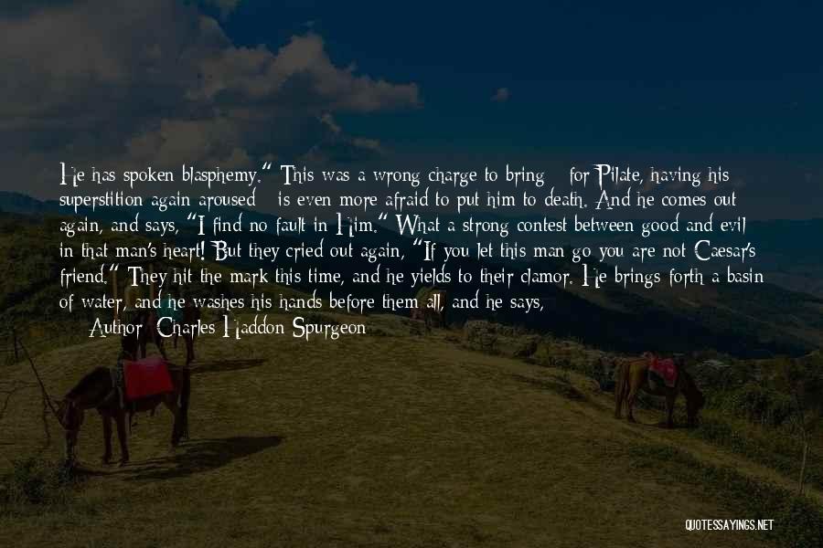 A Death Of A Best Friend Quotes By Charles Haddon Spurgeon A Death Of A Best Friend Quotes By Charles Haddon Spurgeon