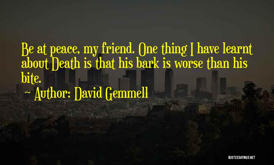 A Death Of A Best Friend Quotes By David Gemmell