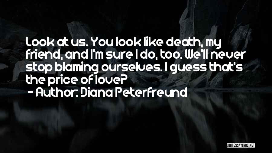 A Death Of A Best Friend Quotes By Diana Peterfreund