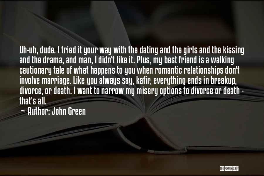 A Death Of A Best Friend Quotes By John Green